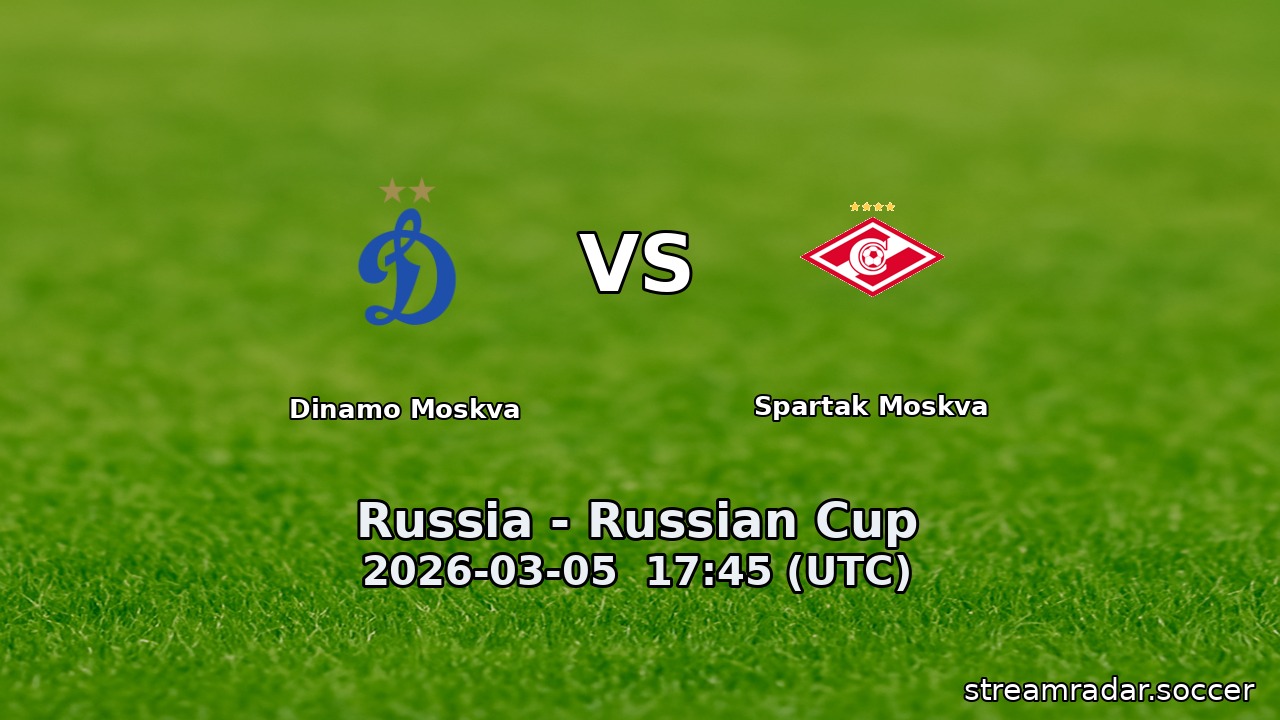 Dinamo Moskva vs Spartak Moskva