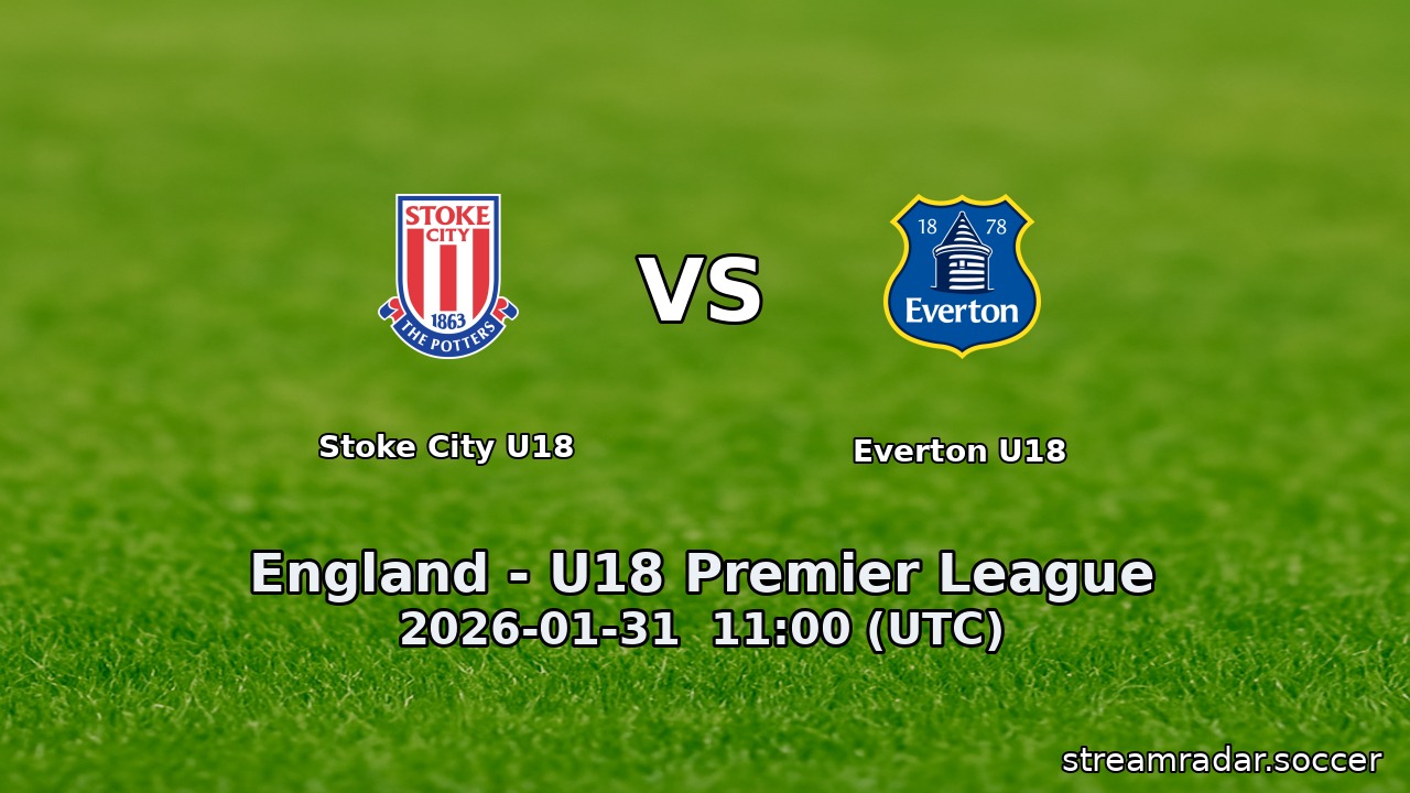 Stoke City U18 vs Everton U18