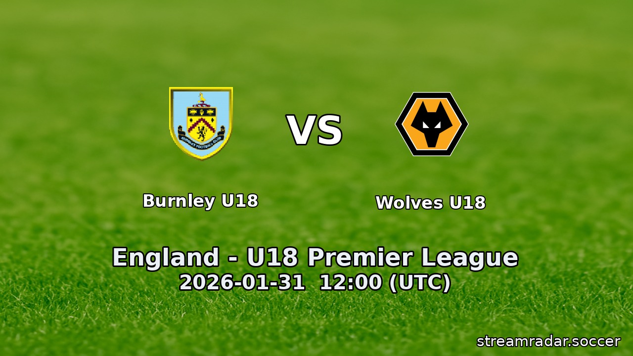 Burnley U18 vs Wolves U18
