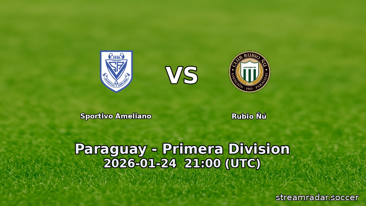 Sportivo Ameliano vs Rubio Ñú