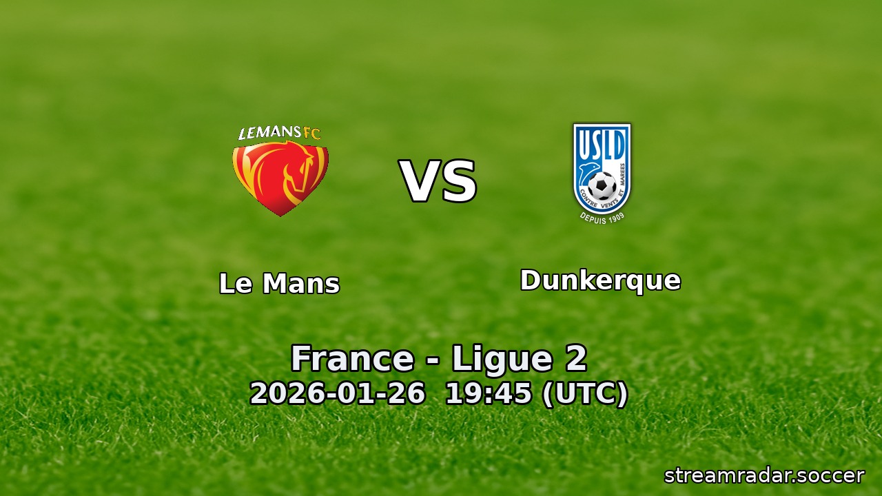 Le Mans vs Dunkerque