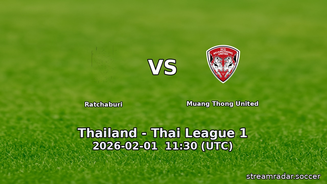 Ratchaburi vs Muang Thong United