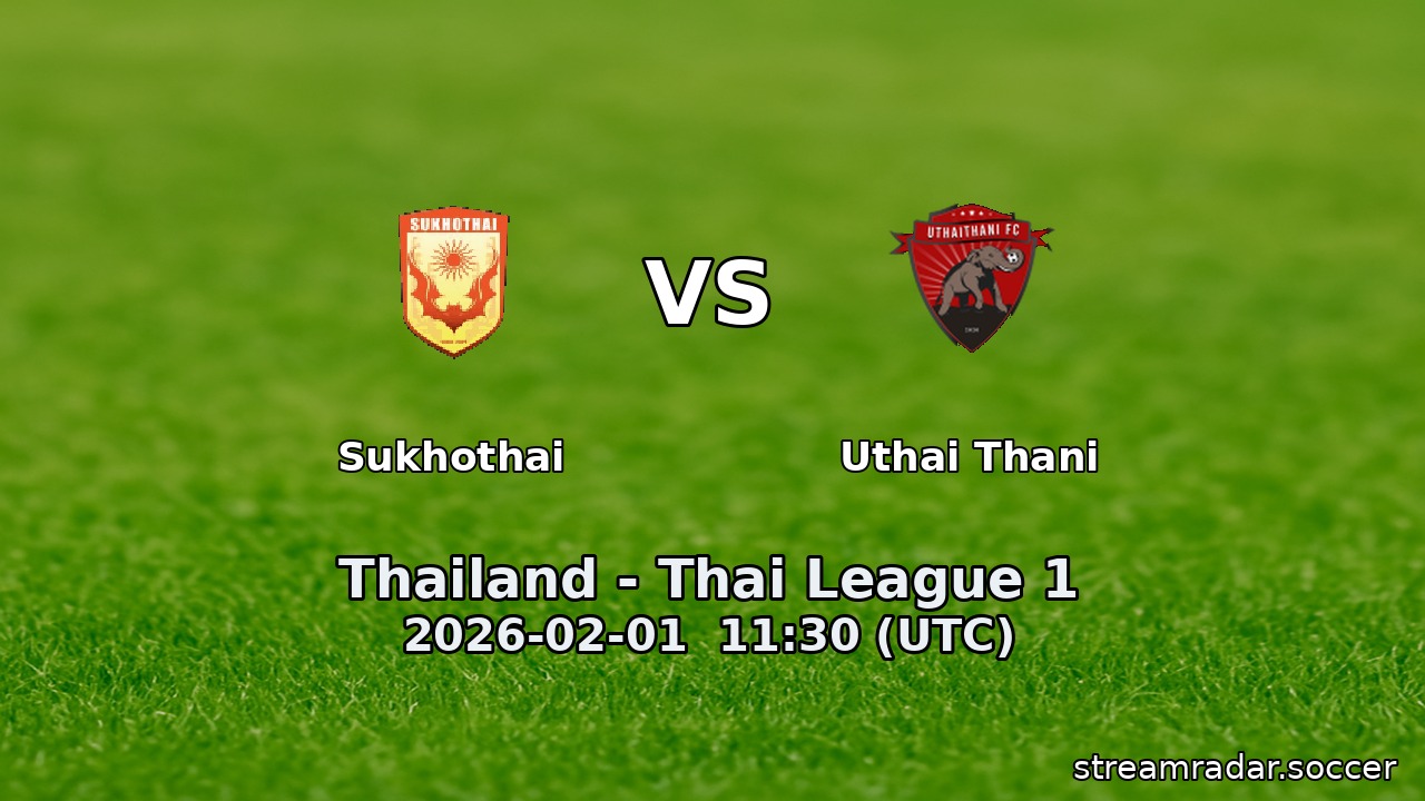 Sukhothai vs Uthai Thani