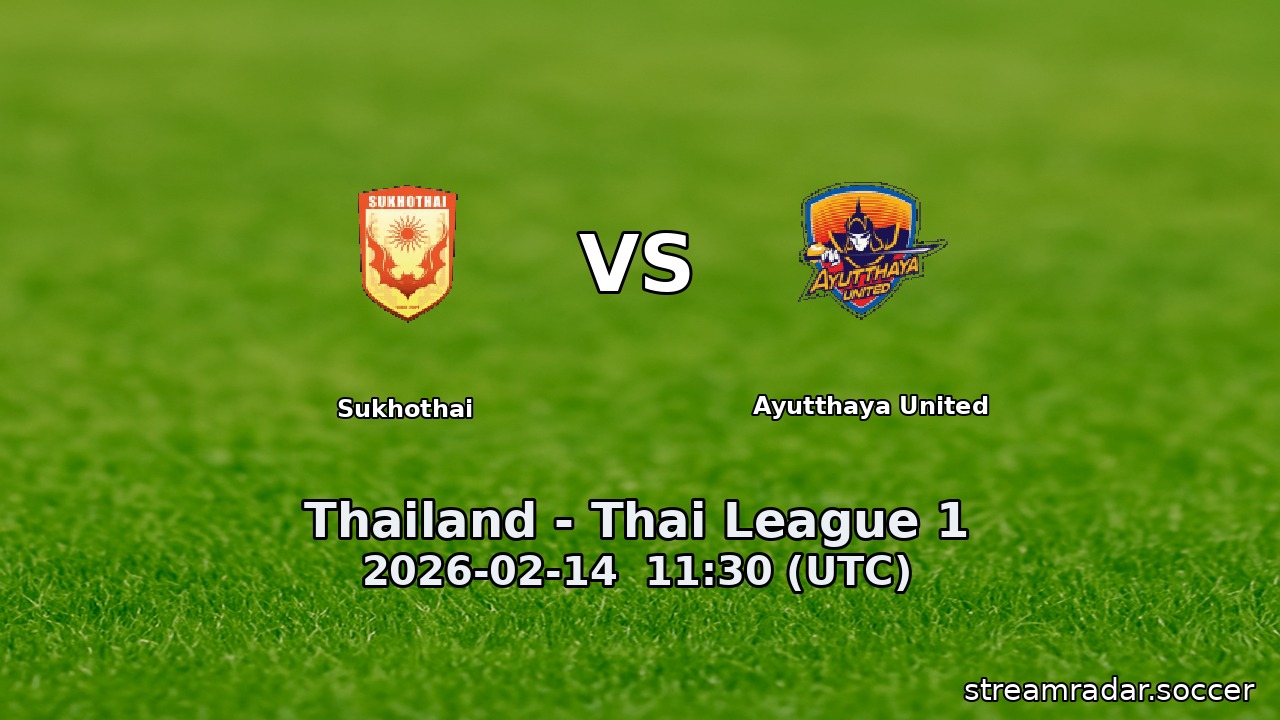 Sukhothai vs Ayutthaya United