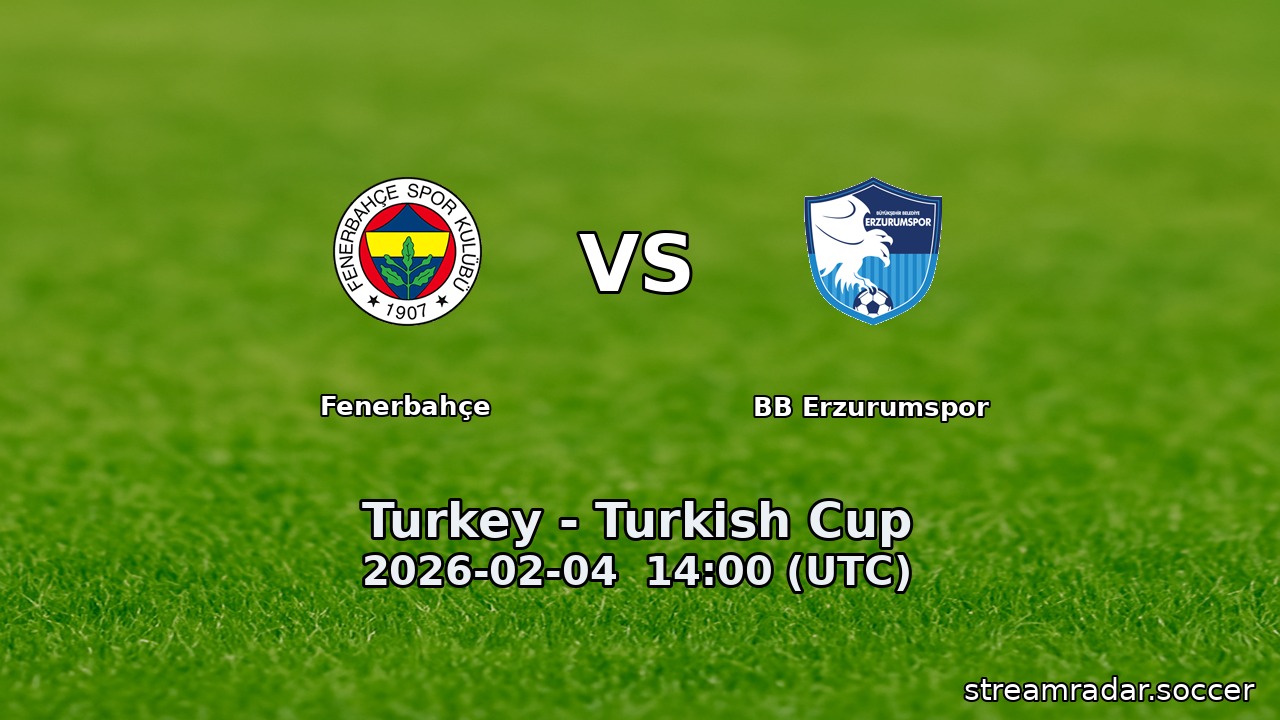 Fenerbahçe vs BB Erzurumspor