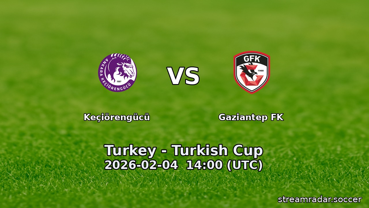 Keçiörengücü vs Gaziantep FK