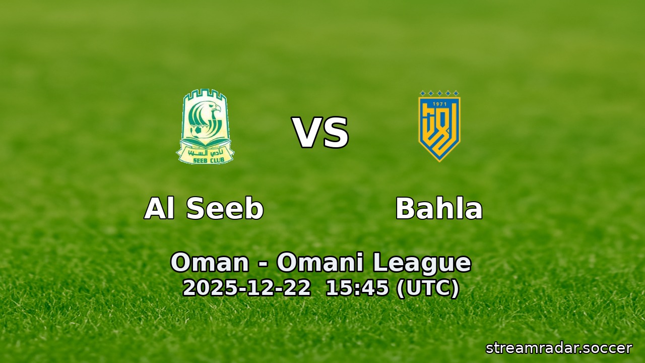 Al Seeb vs Bahla