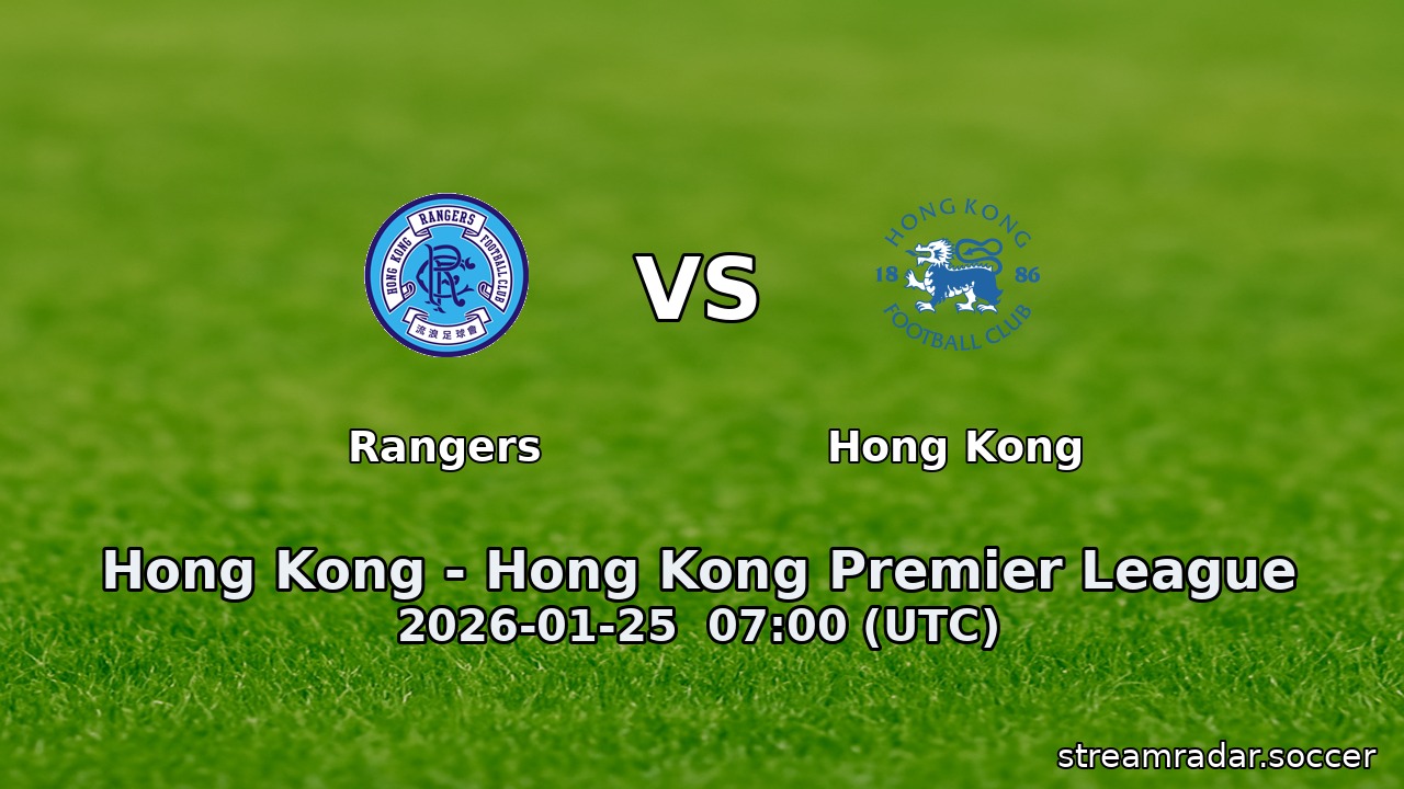 Rangers vs Hong Kong