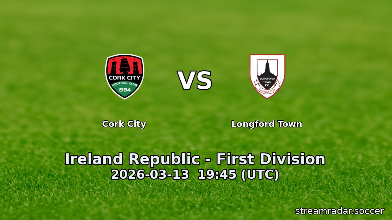 Cork City vs Longford Town
