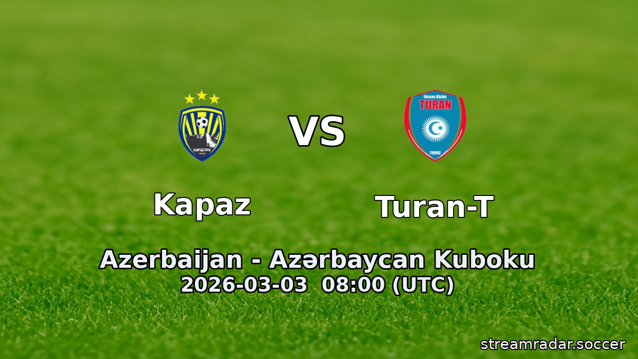 Kapaz vs Turan-T
