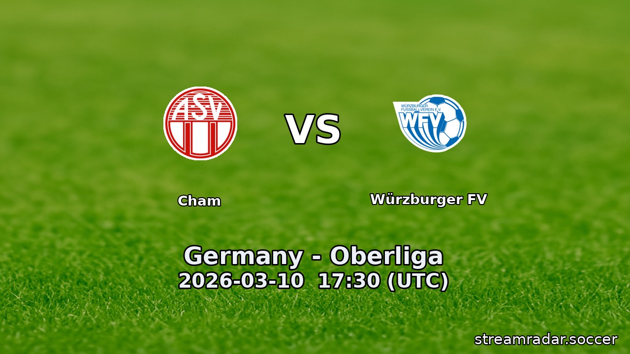 Cham vs Würzburger FV