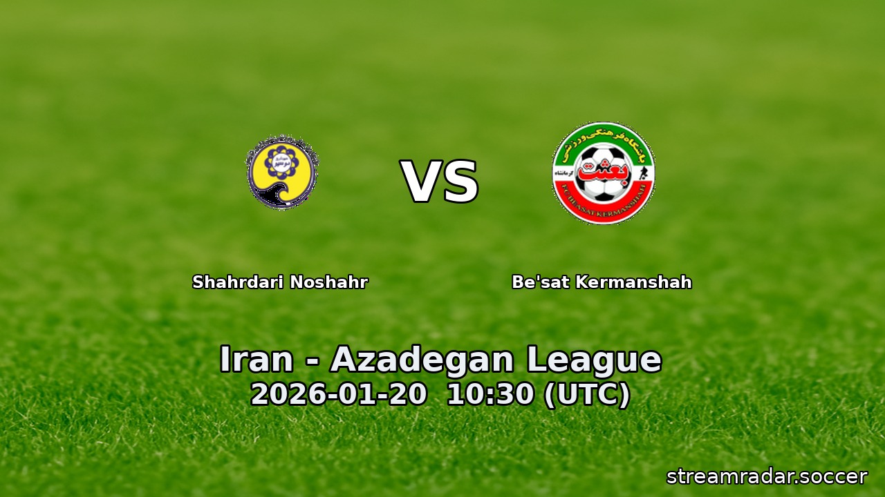 Shahrdari Noshahr vs Be'sat Kermanshah