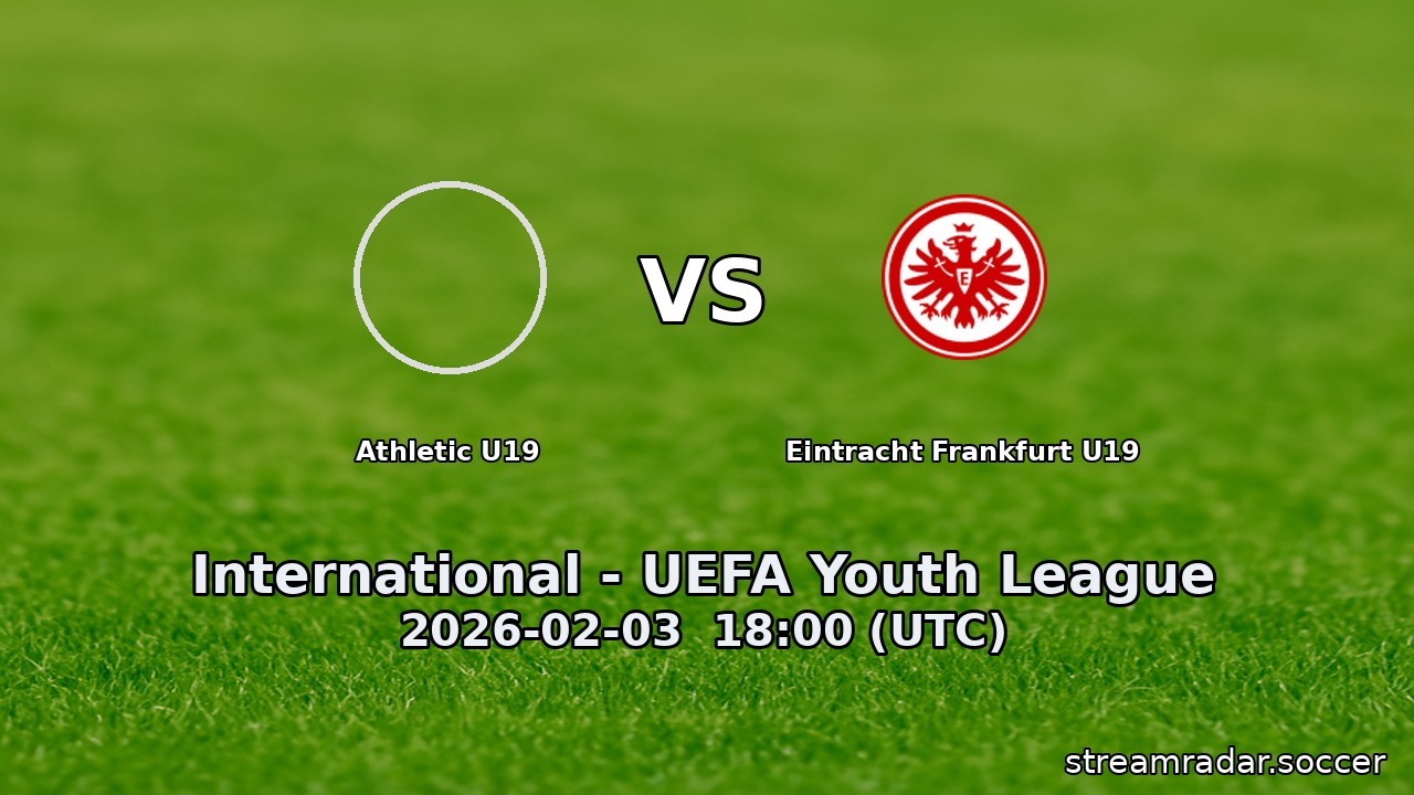 Athletic U19 vs Eintracht Frankfurt U19