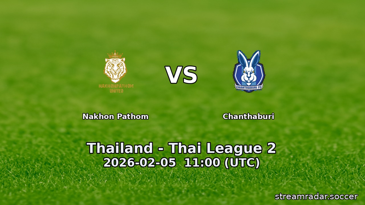Nakhon Pathom vs Chanthaburi