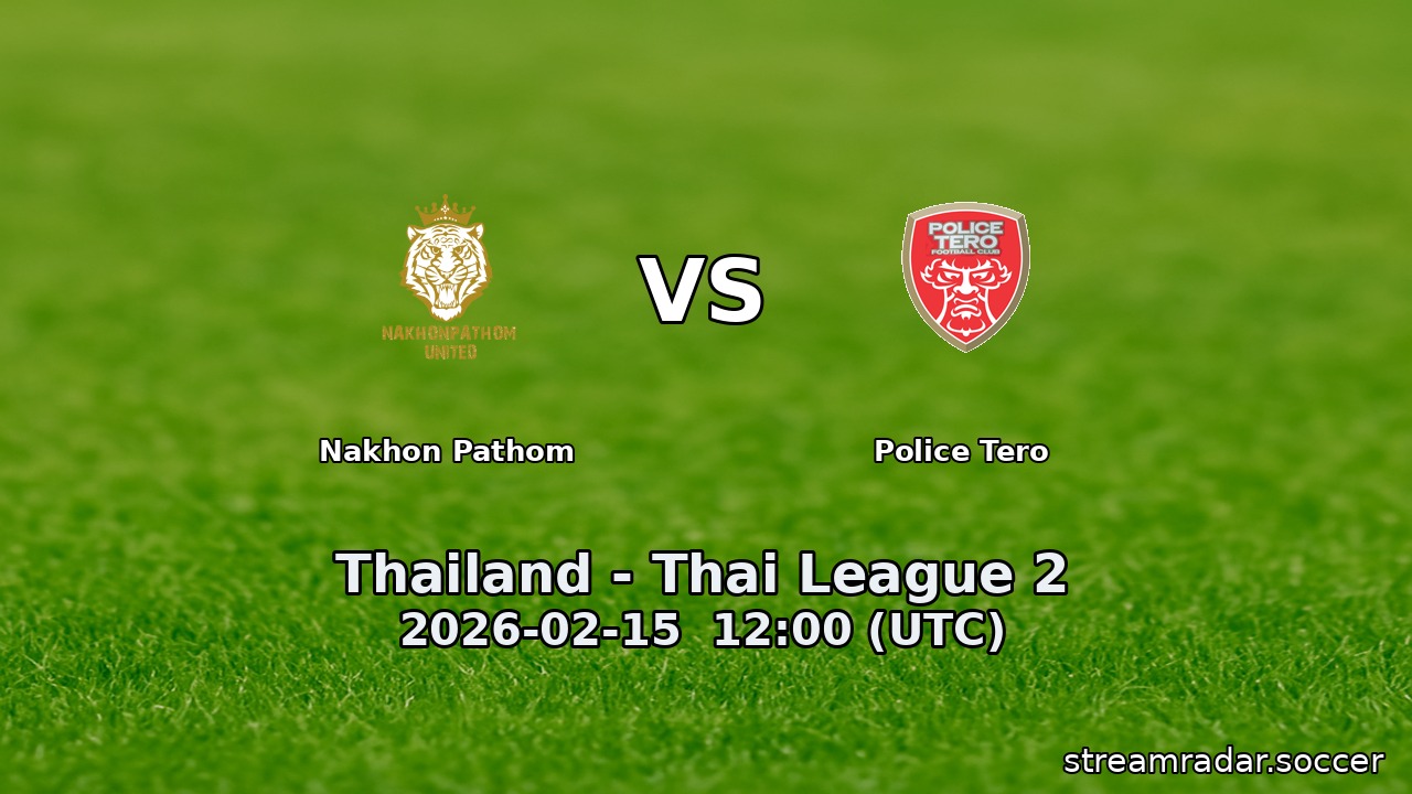 Nakhon Pathom vs Police Tero