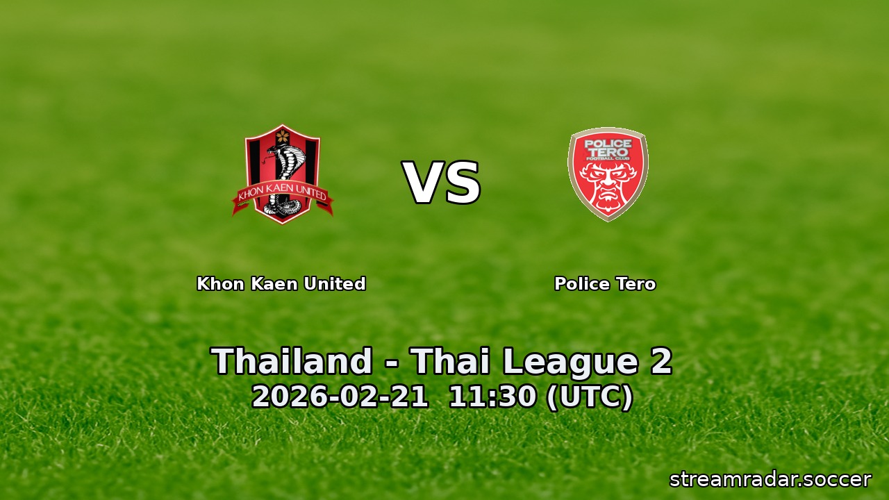 Khon Kaen United vs Police Tero