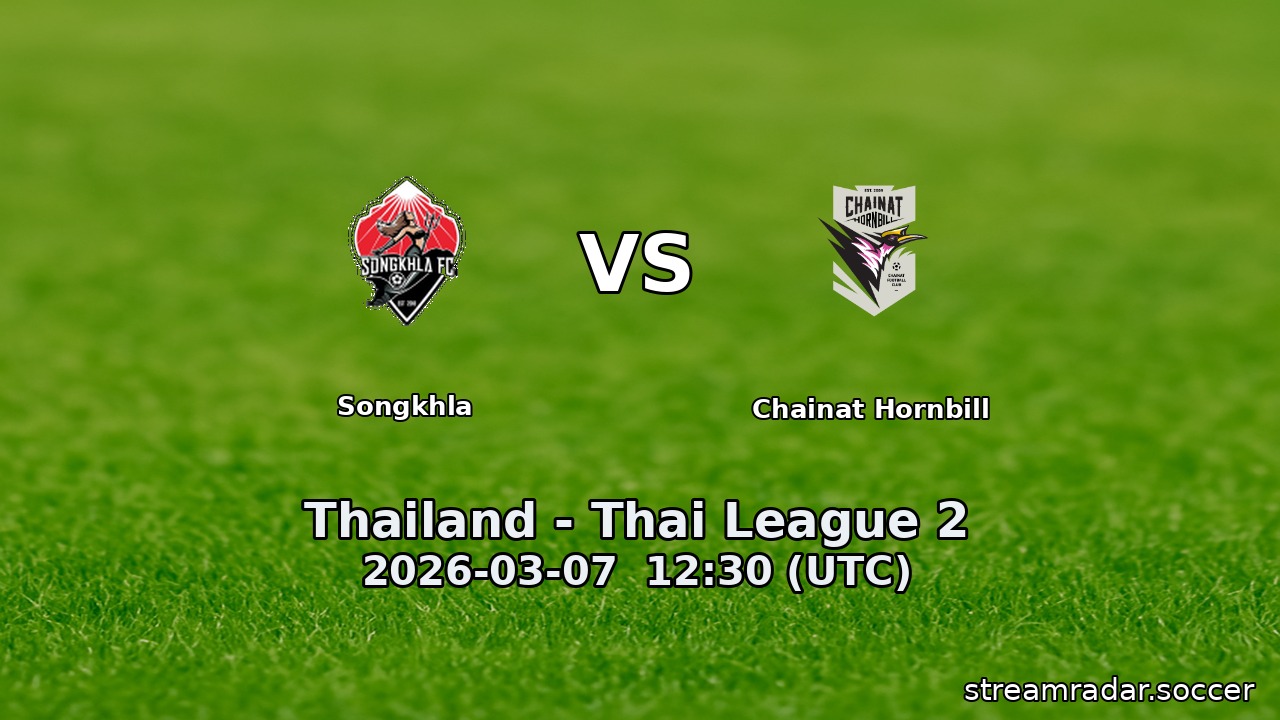 Songkhla vs Chainat Hornbill