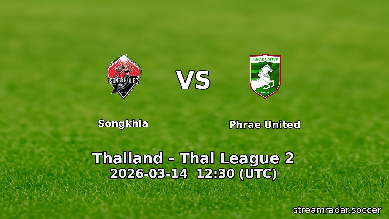 Songkhla vs Phrae United