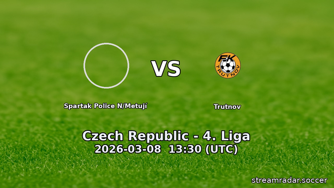 Spartak Police N/Metují vs Trutnov