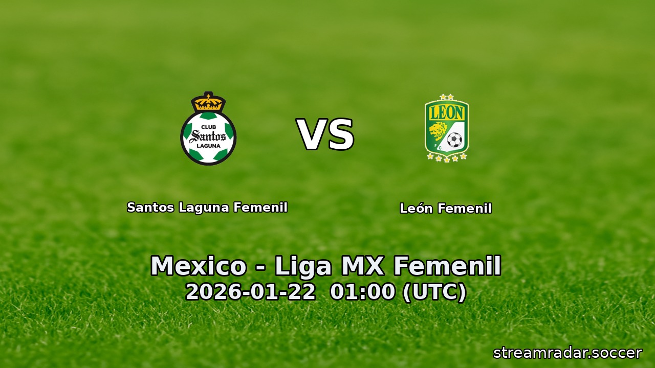 Santos Laguna Femenil vs León Femenil
