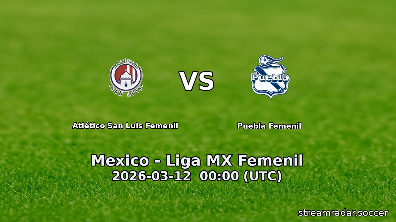 Atlético San Luis Femenil vs Puebla Femenil