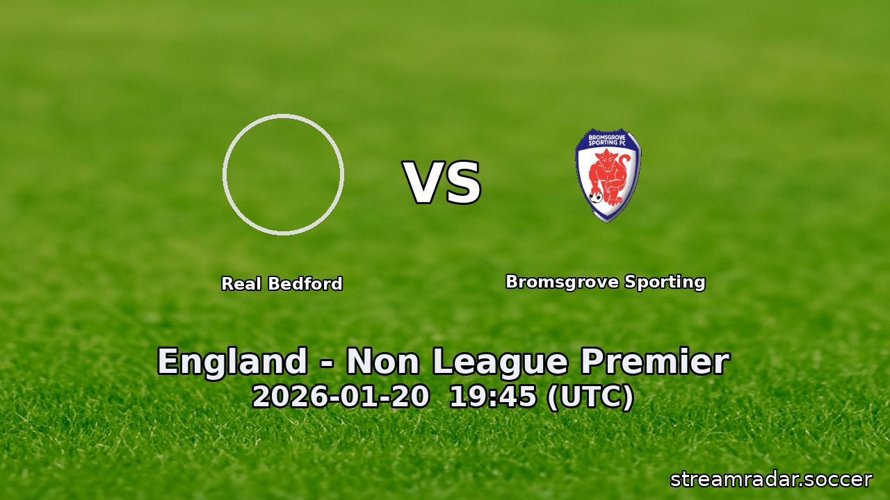 Real Bedford vs Bromsgrove Sporting