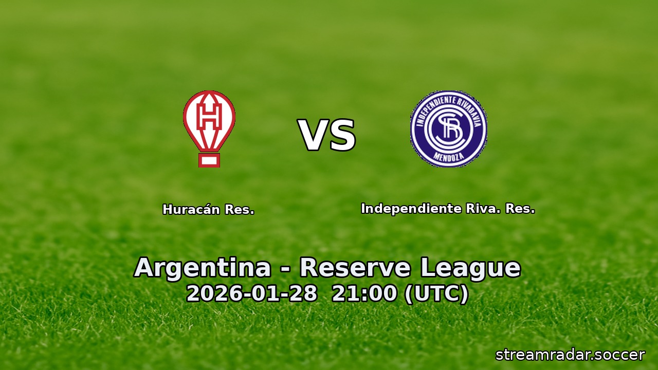 Huracán Res. vs Independiente Riva. Res.