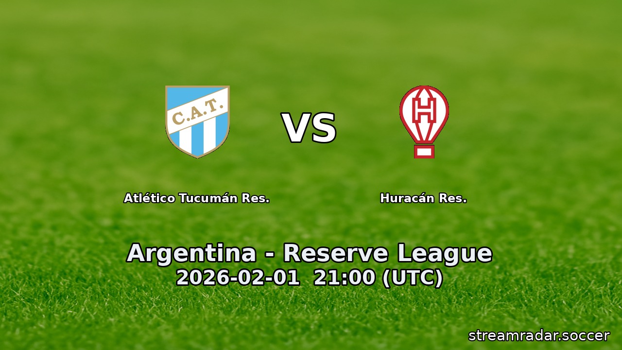 Atlético Tucumán Res. vs Huracán Res.