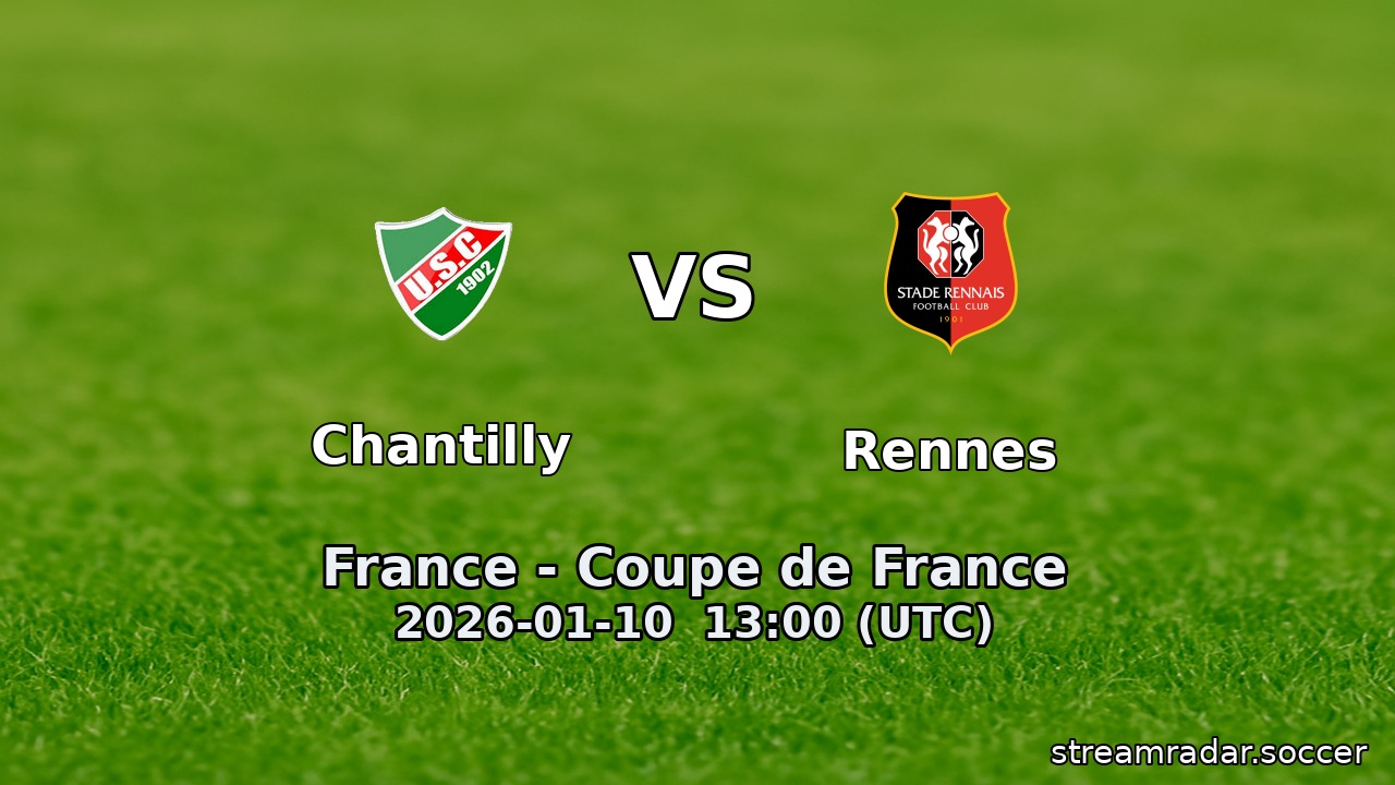 Chantilly vs Rennes