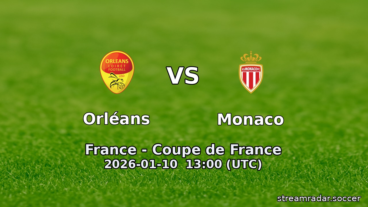 Orléans vs Monaco