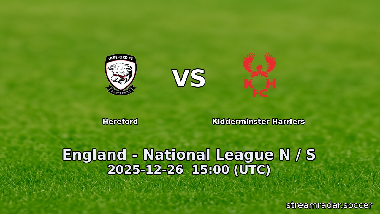 Hereford vs Kidderminster Harriers