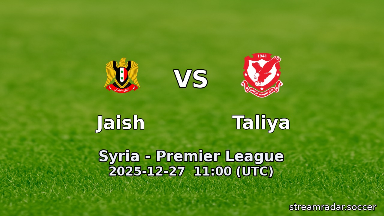 Jaish vs Taliya