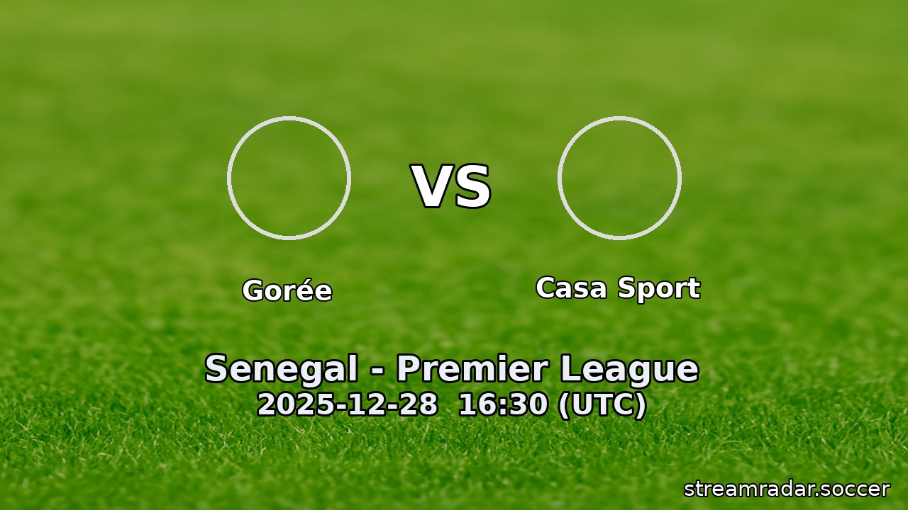 Gorée vs Casa Sport