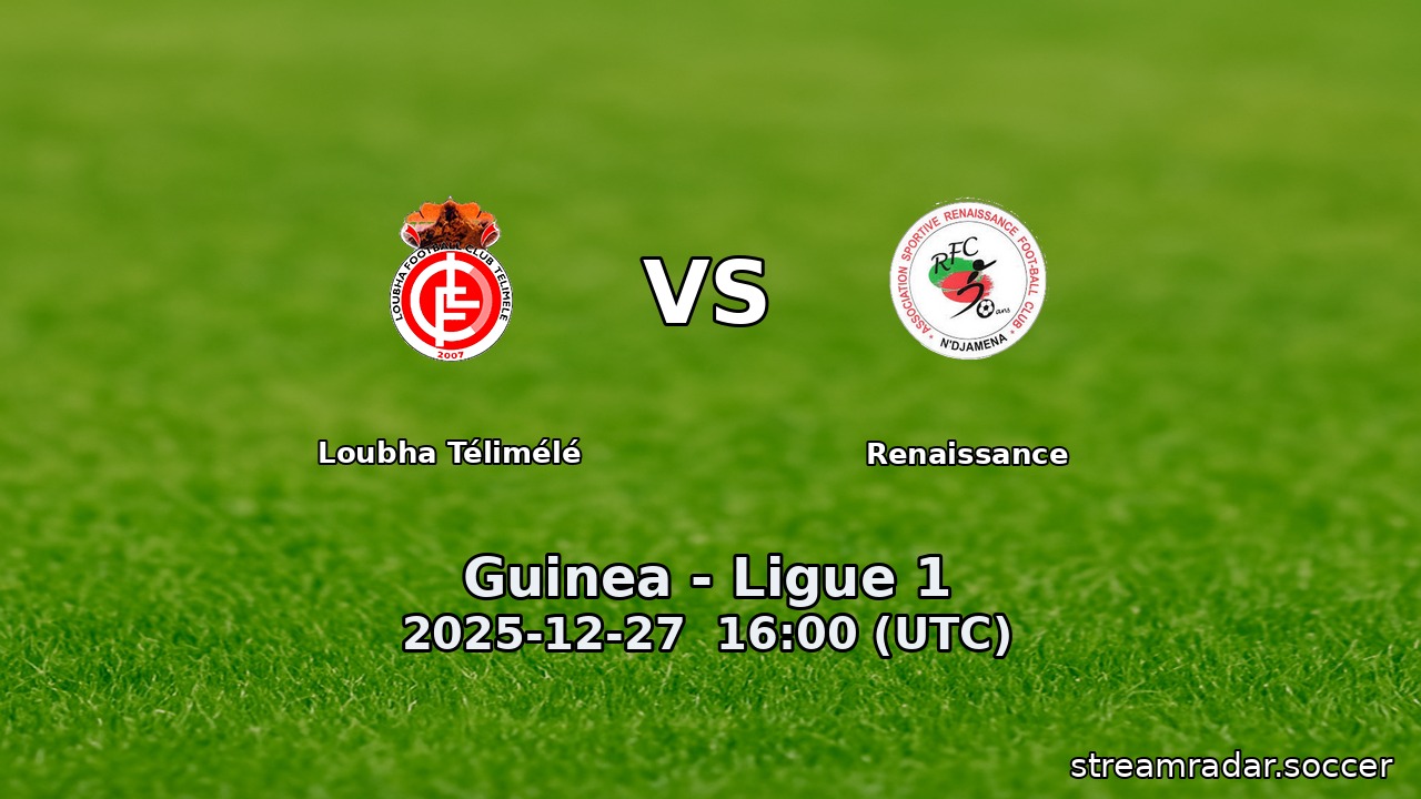 Loubha Télimélé vs Renaissance