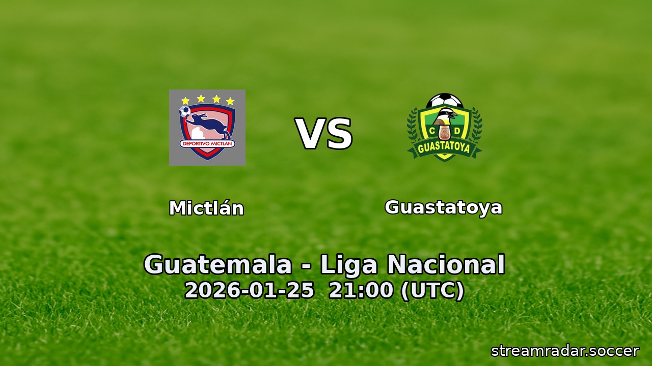 Mictlán vs Guastatoya