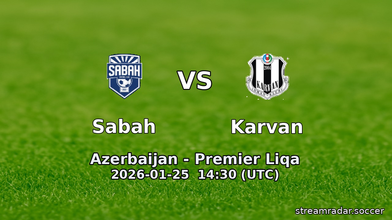 Sabah vs Karvan