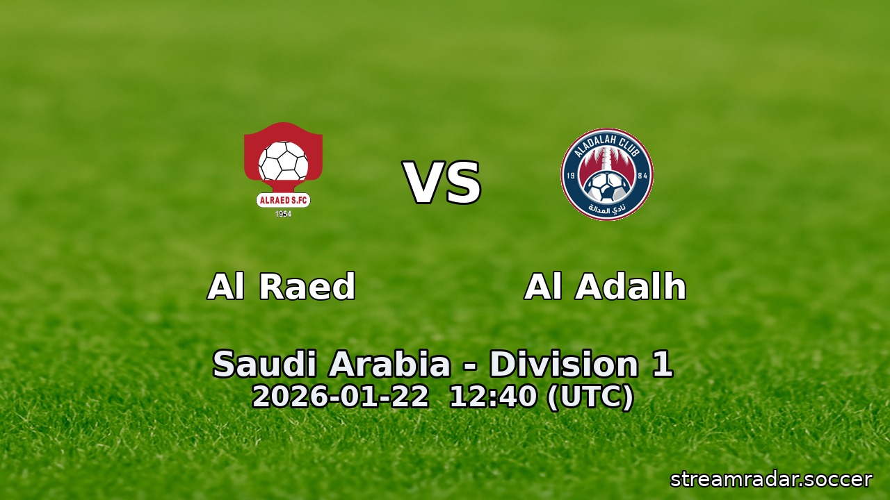 Al Raed vs Al Adalh