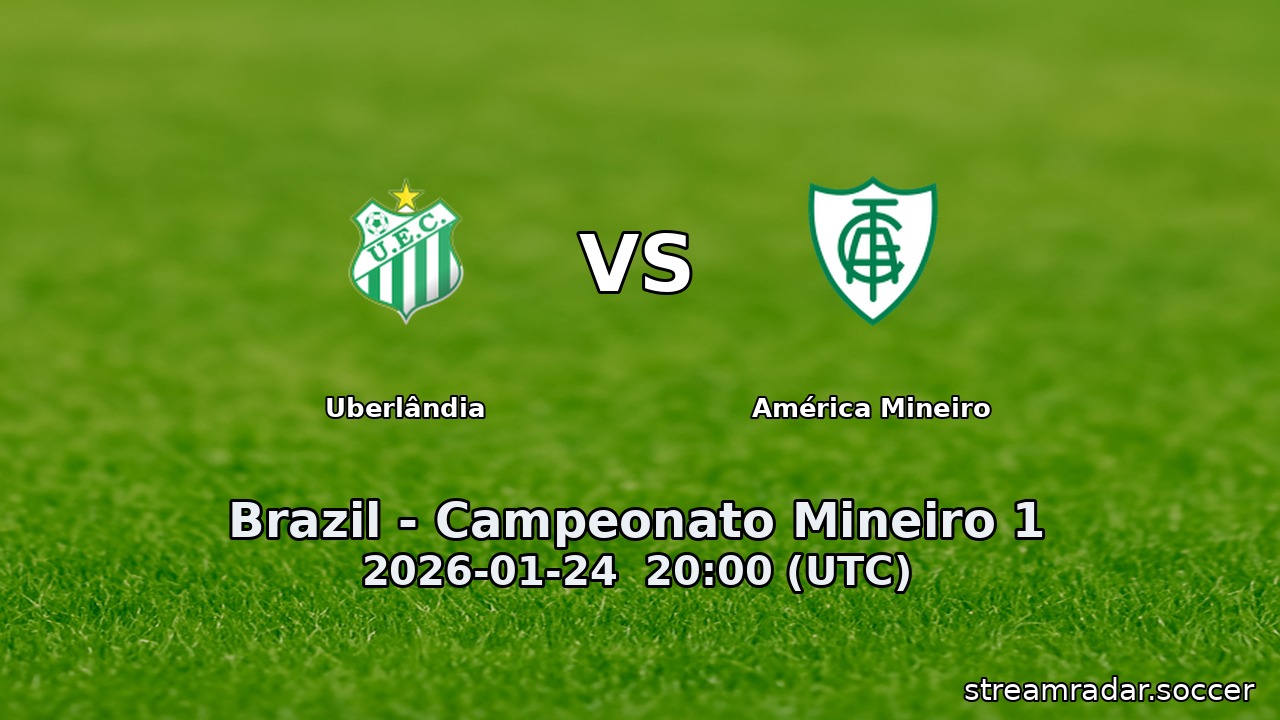 Uberlândia vs América Mineiro