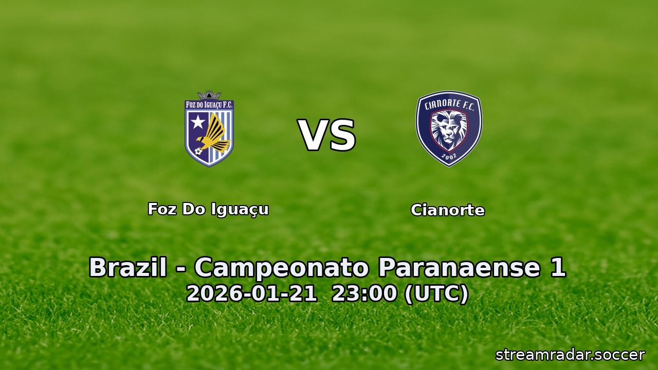 Foz Do Iguaçu vs Cianorte