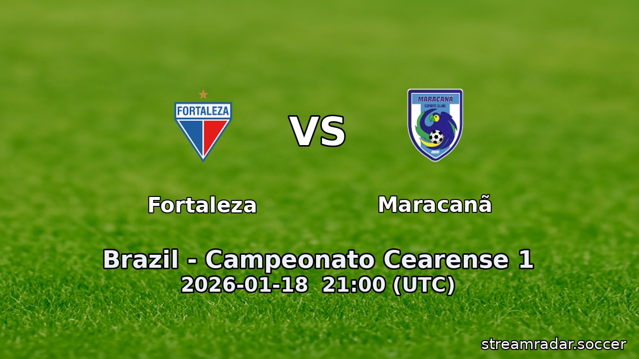 Fortaleza vs Maracanã