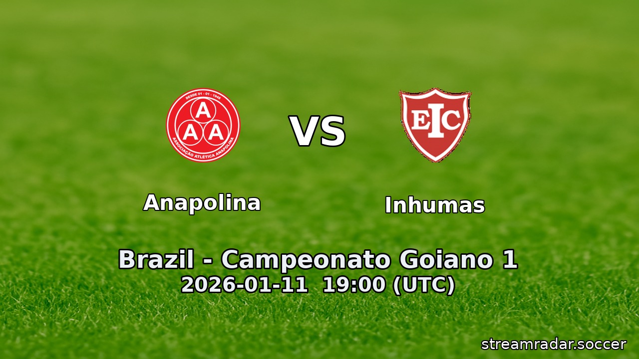 Anapolina vs Inhumas