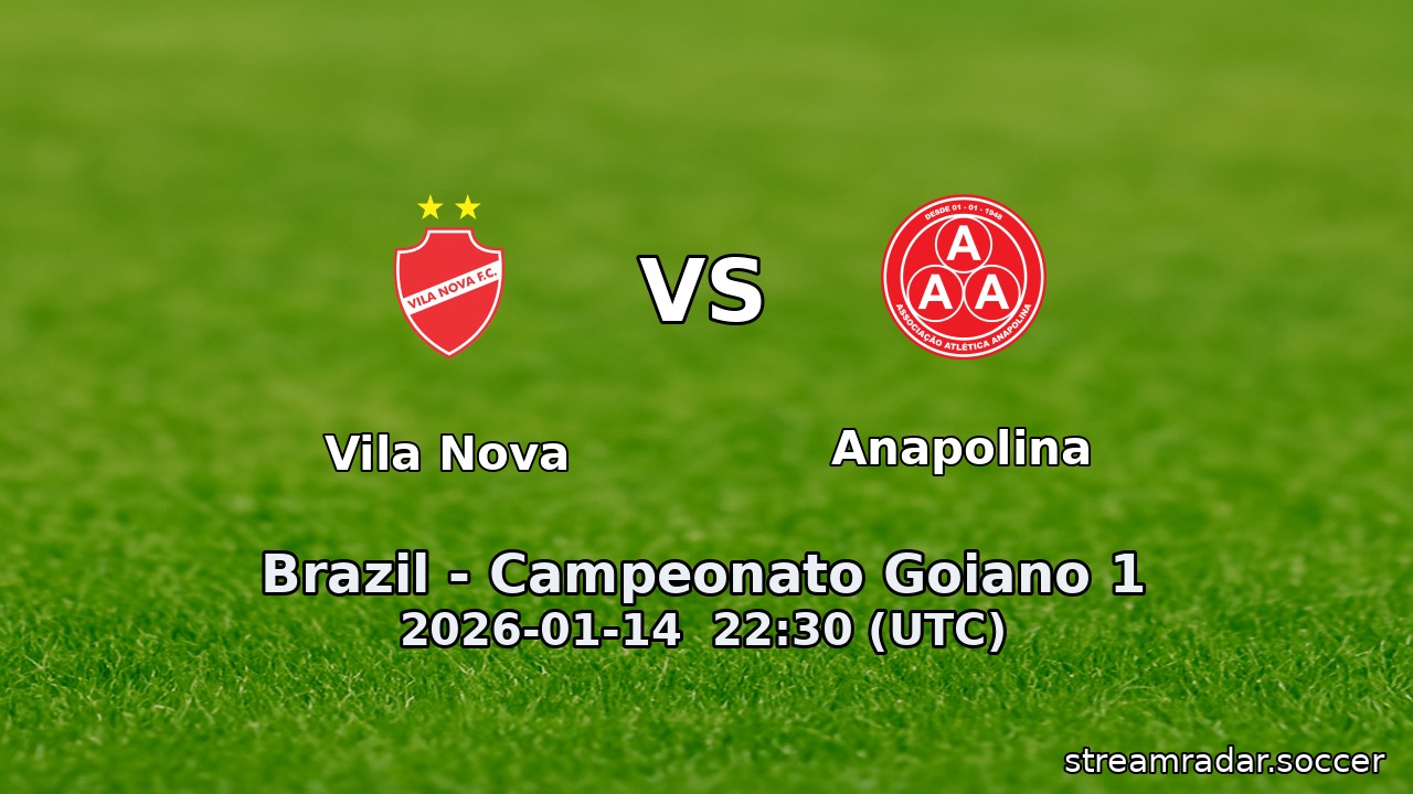 Vila Nova vs Anapolina