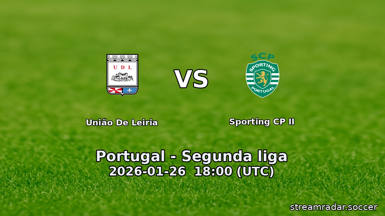 União De Leiria vs Sporting CP II