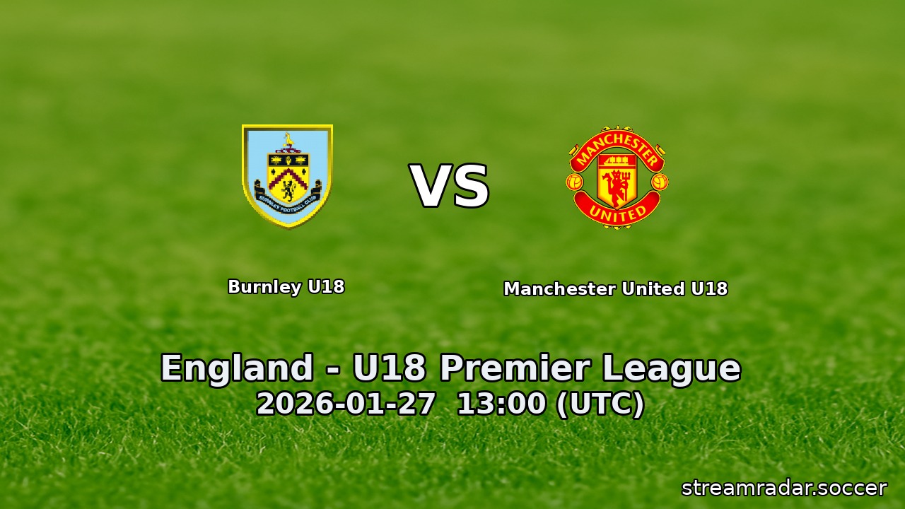Burnley U18 vs Manchester United U18