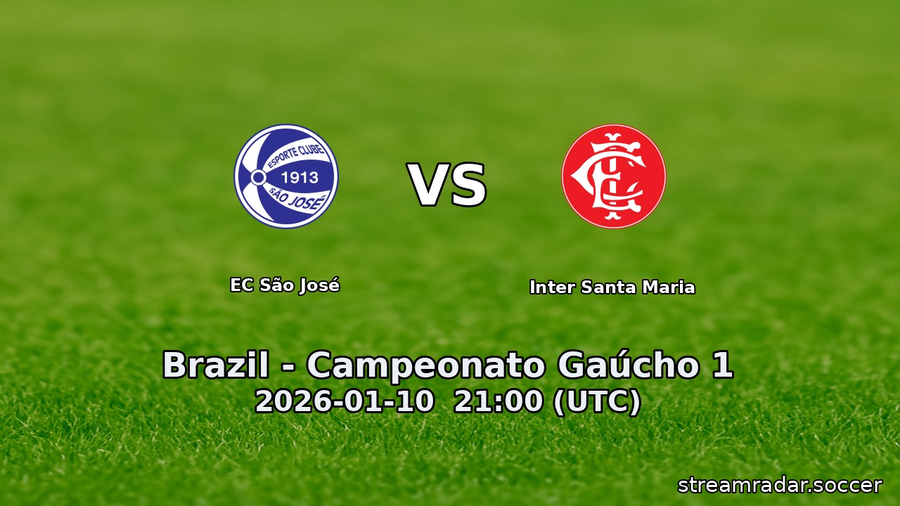 EC São José vs Inter Santa Maria