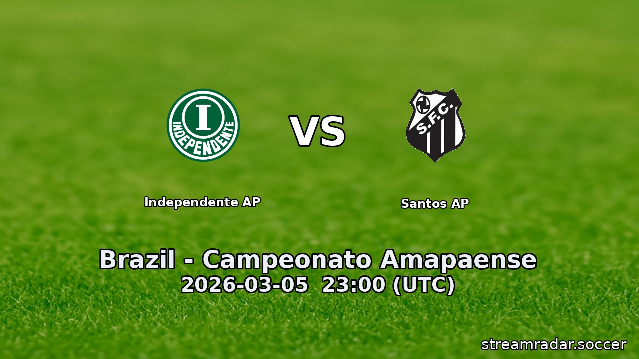 Independente AP vs Santos AP