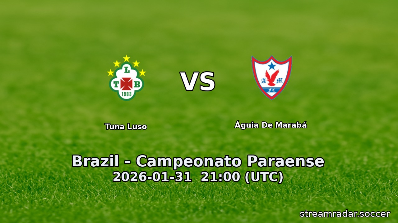 Tuna Luso vs Águia De Marabá