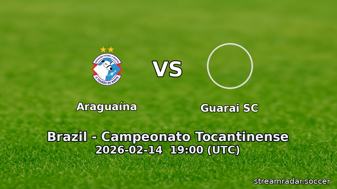 Araguaína vs Guarai SC