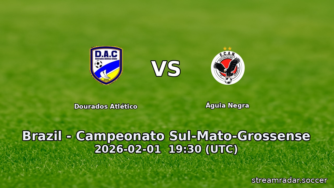 Dourados Atlético vs Águia Negra