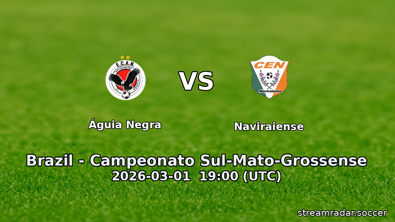 Águia Negra vs Naviraiense
